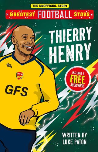 Бумажная книга «Greatest Football Stars: Thierry Henry», автор Люк Патон - фото №1