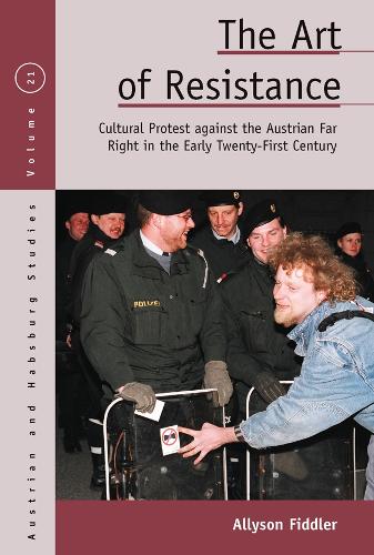 Бумажная книга «The Art of Resistance: Cultural Protest against the Austrian Far Right in the Early Twenty-First Century», автор Эллисон Фиддлер - фото №1