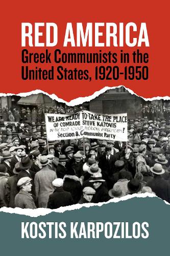 Бумажная книга «Red America: Greek Communists in the United States, 1920-1950», автор Костис Карпозилос - фото №1