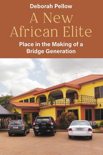 Паперова книга «A New African Elite: Place in the Making of a Bridge Generation», автор Дебора Пеллоу - фото №1