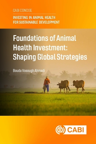 Бумажная книга «Foundations of Animal Health Investment: Shaping Global Strategies», автор Джонатан Раштон - фото №1