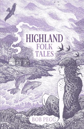 Бумажная книга «Highland Folk Tales», автор Боб Пегг - фото №1
