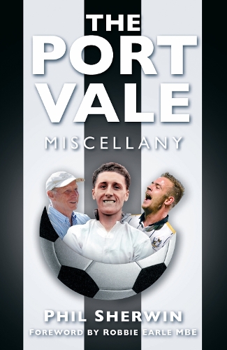 Бумажная книга «The Port Vale Miscellany», автор Фил Шервин - фото №1