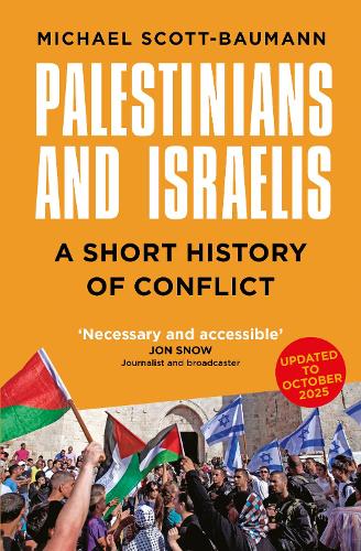 Бумажная книга «Palestinians and Israelis: A Short History of Conflict», автор Майкл Скотт Бауманн - фото №1