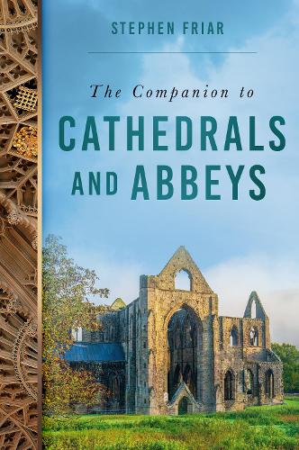 Бумажная книга «The Companion to Cathedrals and Abbeys», автор Стивен Фрайер - фото №1
