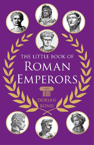Бумажная книга «The Little Book of Roman Emperors», автор Дориан Бонд - фото №1