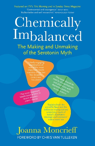 Бумажная книга «Chemically Imbalanced: The Making and Unmaking of the Serotonin Myth», автор Джоанна Монкрифф - фото №1