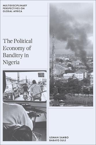 Бумажная книга «The Political Economy of Banditry in Nigeria», авторов Бабайо Суле, Усман Самбо - фото №1