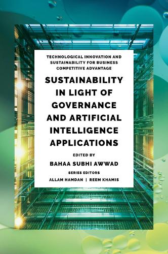 Бумажная книга «Sustainability in Light of Governance and Artificial Intelligence Applications» - фото №1
