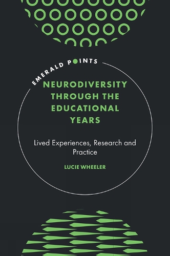 Бумажная книга «Neurodiversity Through the Educational Years: Lived Experiences, Research and Practice», автор Люси Уилер - фото №1