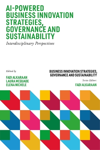 Паперова книга «AI-Powered Business Innovation Strategies, Governance and Sustainability: Interdisciplinary Perspectives» - фото №1