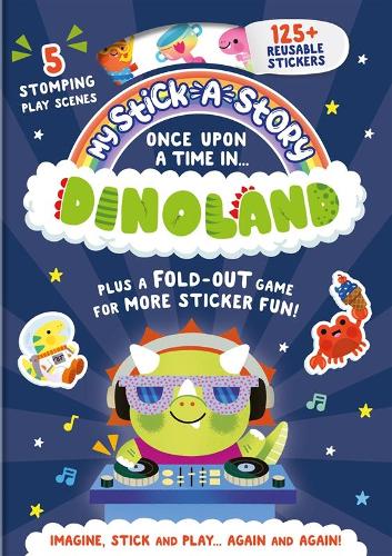 Паперова книга «My Stick-A-Story: Once Upon A Time In Dinoland», автор Лілі Голланд - фото №1