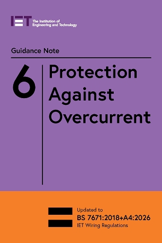 Бумажная книга «Guidance Note 6: Protection Against Overcurrent», автор The Institution of Engineering and Technology - фото №1
