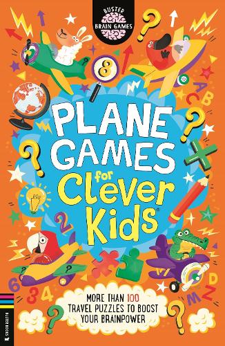 Бумажная книга «Plane Games for Clever Kids®: More than 100 Anti-Boredom Travel Puzzles to Boost Your Brainpower», автор Гарет Мур - фото №1