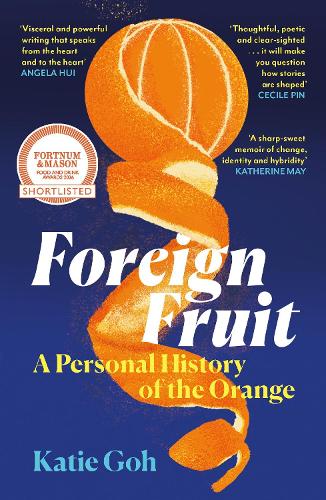 Паперова книга «Foreign Fruit: A Personal History of the Orange», автор Кеті Го - фото №1