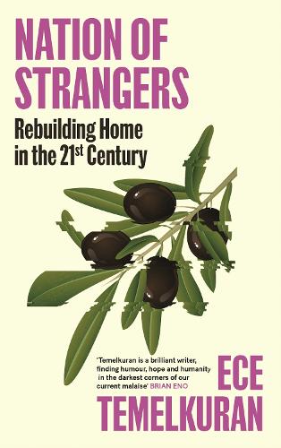 Бумажная книга «Nation of Strangers: Rebuilding Home in the 21st Century», автор Эче Темелькуран - фото №1