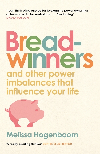 Паперова книга «Breadwinners: and other power imbalances that influence your life», автор Мелісса Гоґенбум - фото №1