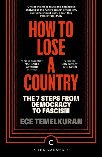 Бумажная книга «How to Lose a Country: The 7 Steps from Democracy to Fascism», автор Эче Темелькуран - фото №1