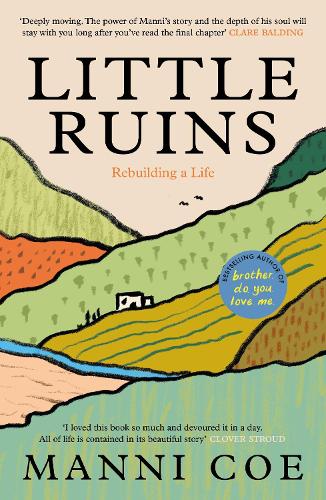 Паперова книга «Little Ruins: Rebuilding a Life», автор Манні Коу - фото №1