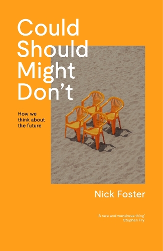 Бумажная книга «Could Should Might Don't: How We Think About the Future», автор Ник Фостер - фото №1