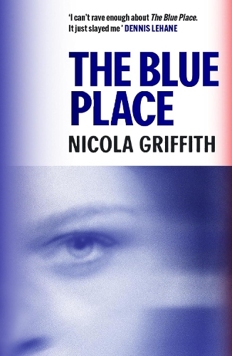 Паперова книга «The Blue Place», автор Нікола Гріффіт - фото №1