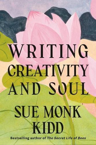 Паперова книга «Writing Creativity and Soul», автор Сью Монк Кідд - фото №1