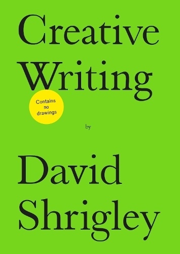 Paper book «Creative Writing», author David Shrigley - фото №1