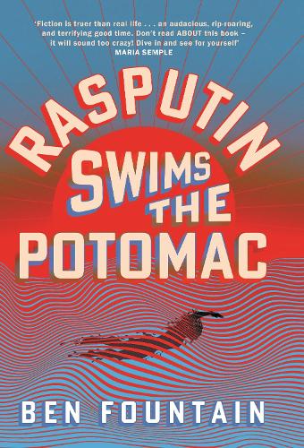 Бумажная книга «Rasputin Swims the Potomac», автор Бен Фонтейн - фото №1