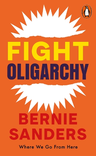 Бумажная книга «Fight Oligarchy: Where We Go From Here», автор Берни Сандерс - фото №1