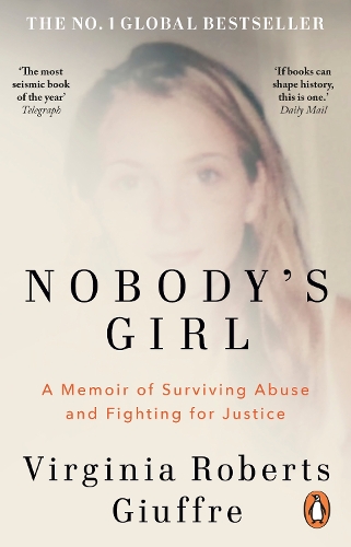 Бумажная книга «Nobody's Girl: A Memoir of Surviving Abuse and Fighting for Justice», автор Вирджиния Робертс Джуффре - фото №1