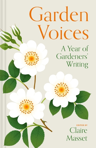 Бумажная книга «Garden Voices: A year of gardeners’ writing», автор Клэр Массе - фото №1