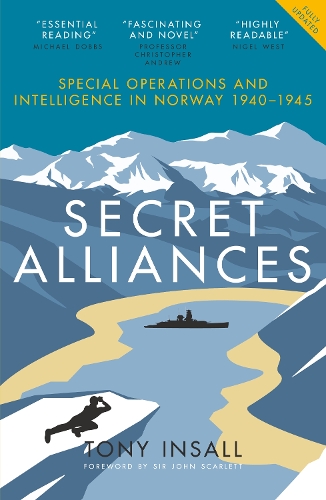 Паперова книга «Secret Alliances: Special Operations and Intelligence in Norway 1940–1945 – The British Perspective», автор Тоні Інсолл - фото №1