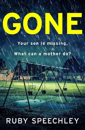 Паперова книга «Gone: A totally unputdownable, gripping psychological thriller from Ruby Speechley», автор Рубі Спічлі - фото №1
