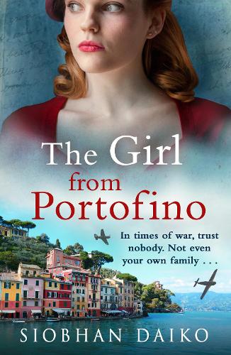 Бумажная книга «The Girl from Portofino: An epic, sweeping historical novel from Siobhan Daiko», автор Шивон Дайко - фото №1