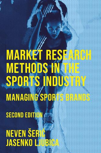 Бумажная книга «Market Research Methods in the Sports Industry: Managing Sports Brands», авторов Ясенко Любица, Невен Шерич - фото №1