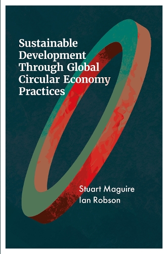 Бумажная книга «Sustainable Development Through Global Circular Economy Practices», автор Ян Робсон - фото №1