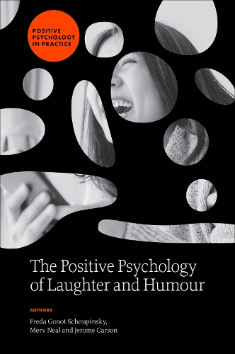 Бумажная книга «The Positive Psychology of Laughter and Humour», авторов Фреда Гонот-Шупинский, Мерв Нил - фото №1