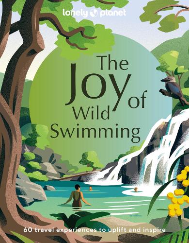 Бумажная книга «Lonely Planet The Joy of Wild Swimming», автор Lonely Planet - фото №1