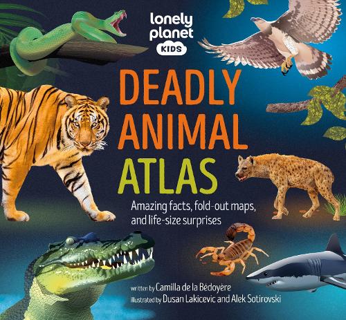 Бумажная книга «Lonely Planet Kids Deadly Animal Atlas», автор Lonely Planet - фото №1