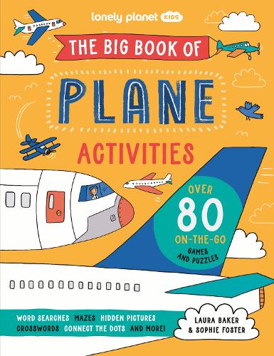 [object Object] «Lonely Planet Kids The Big Book of Plane Activities», автор Лаура Бейкер - фото №1