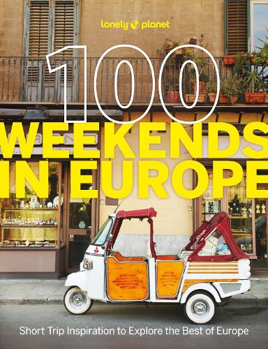 Бумажная книга «Lonely Planet 100 Weekends in Europe», автор Lonely Planet - фото №1