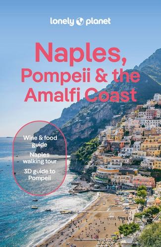 Бумажная книга «Lonely Planet Naples, Pompeii & the Amalfi Coast», авторов Эбигейл Блази, Ева Сандовал, Вирджиния ДиГаэтано - фото №1