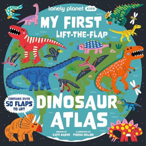 Бумажная книга «Lonely Planet Kids My First Lift-the-Flap Dinosaur Atlas: Contains Over 50 Flaps to Lift», автор Lonely Planet - фото №1