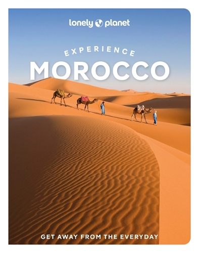 Паперова книга «Lonely Planet Experience Morocco», авторів Крістін Гілберт, Хелен Рейнджер, Джейд Бремнер, Наріна Ексельбі, Пола Харді, Тара Стівенс, Тарік Хуссейн - фото №1