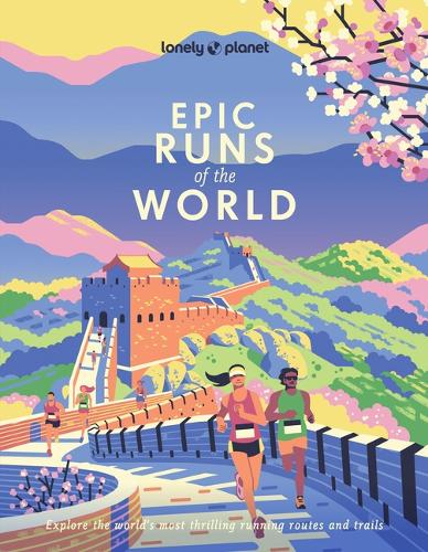 Бумажная книга «Lonely Planet Epic Runs of the World», автор Lonely Planet - фото №1