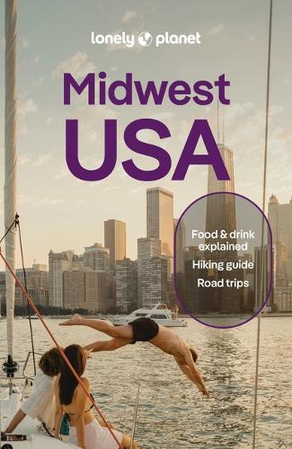 Бумажная книга «Lonely Planet Midwest USA: Great Lakes to Great Plains», авторов Эми К. Бальфур, Энн Бейб, Карла Циммерман, Кэти Спратт Джойс, Лорен Кит, Майкл Макки - фото №1