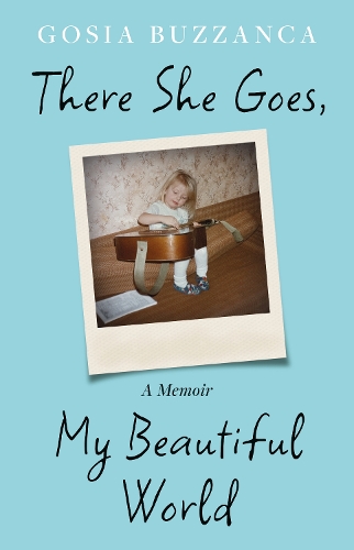 Бумажная книга «There She Goes, My Beautiful World», автор Госия Буззанка - фото №1