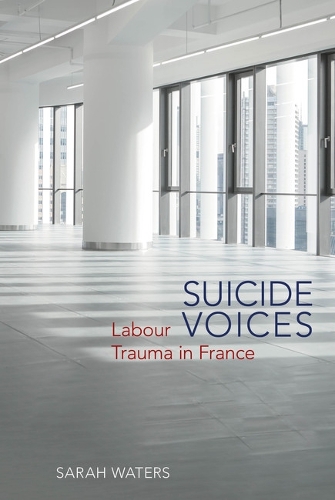 Паперова книга «Suicide Voices: Labour Trauma in France», автор Сара Уотерс - фото №1
