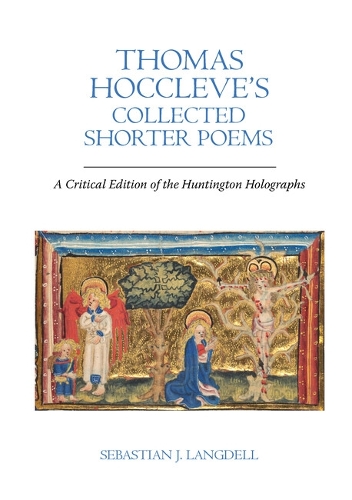 Бумажная книга «Thomas Hoccleve’s Collected Shorter Poems: A Critical Edition of the Huntington Holographs», автор Себастьян Дж. Лэнгделл - фото №1