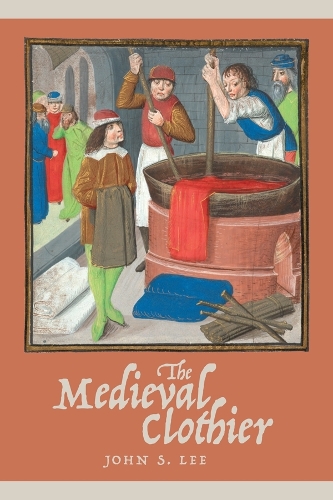 Бумажная книга «The Medieval Clothier», автор Джон С. Ли - фото №1